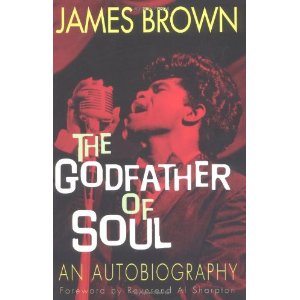 James Brown Godfather of Soul: An Autobiography Cover