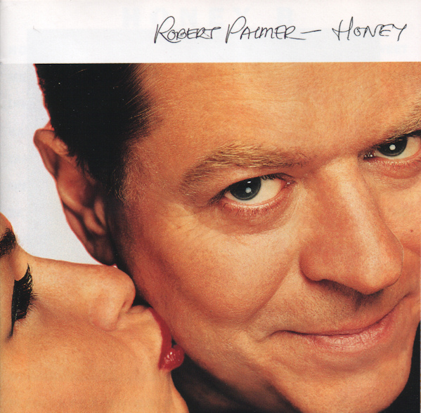 Robert Palmer - Honey