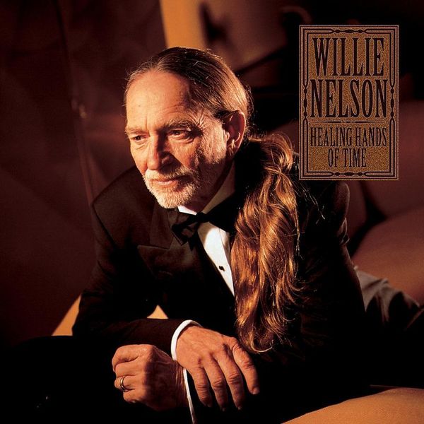 Willie Nelson - Healing Hands Of Time