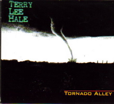 Terry Lee Hale - Tornado Alley