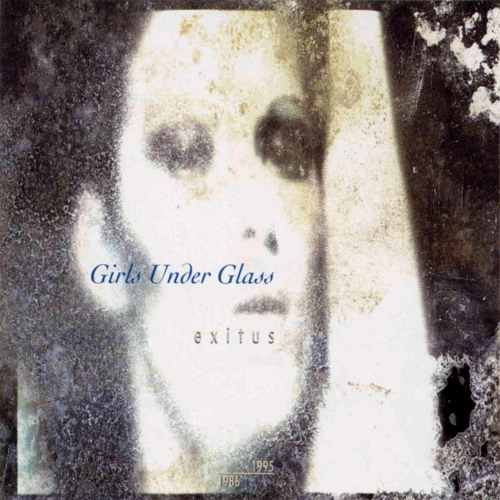 Girls Under Glass - Exitus