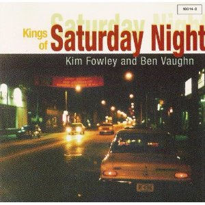 Kim Fowley And Ben Vaughn - Kings Of Saturday Night