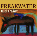 Freakwater - Old Paint