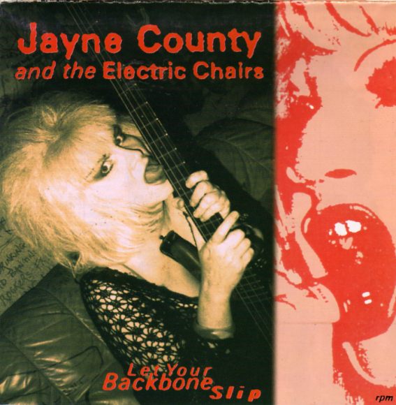 Jayne County & The Electric Chairs - Let Your Backbone Slip