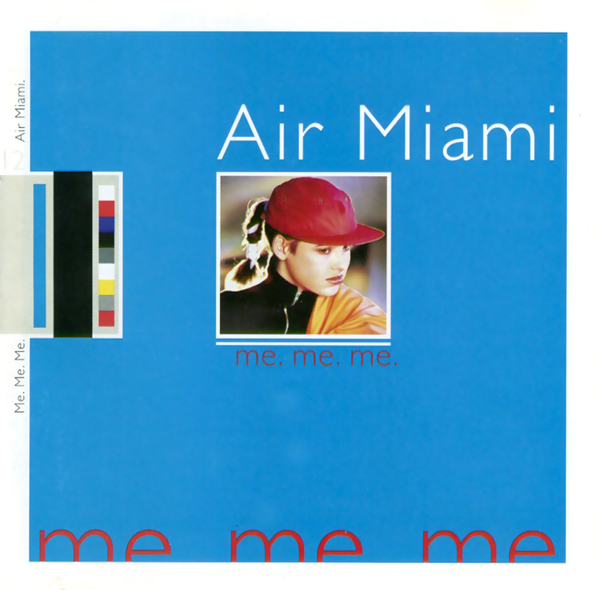 Air Miami - Me. Me. Me.