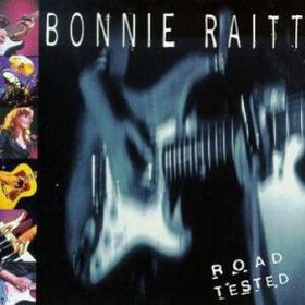 Bonnie Raitt - Road Tested