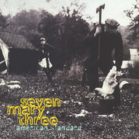 Seven Mary Three - American Standard