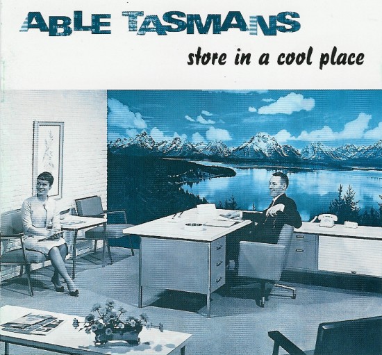 Able Tasmans - Store In A Cool Place