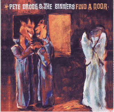 Pete Droge & The Sinners - Find A Door