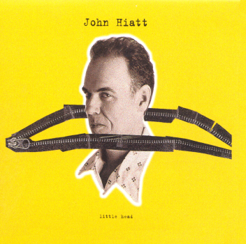 John Hiatt - Little Head