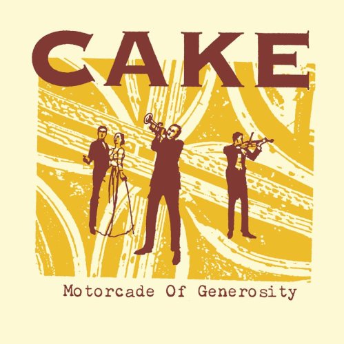 Cake - Motorcade Of Generosity