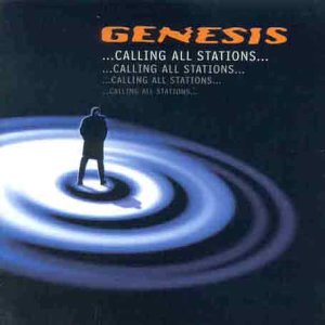 Genesis - Calling All Stations