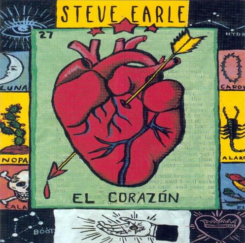 Steve Earle - El Corazon