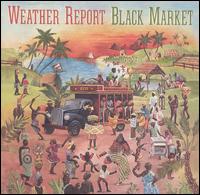 Weather Report - Black Market