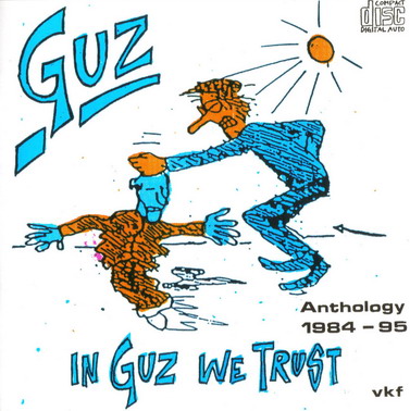 Guz -  In Guz We Trust - Anthology 1984-95