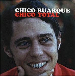 Chico Buarque - Chico Total