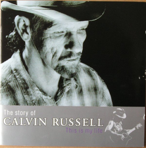 Calvin Russell - This Is My Life