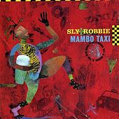 Sly & Robbie - Mambo Taxi