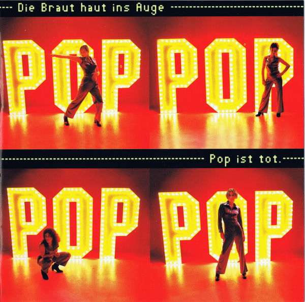 Die Braut Haut Ins Auge - Pop ist tot