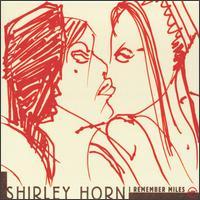 Shirley Horn - I Remember Miles