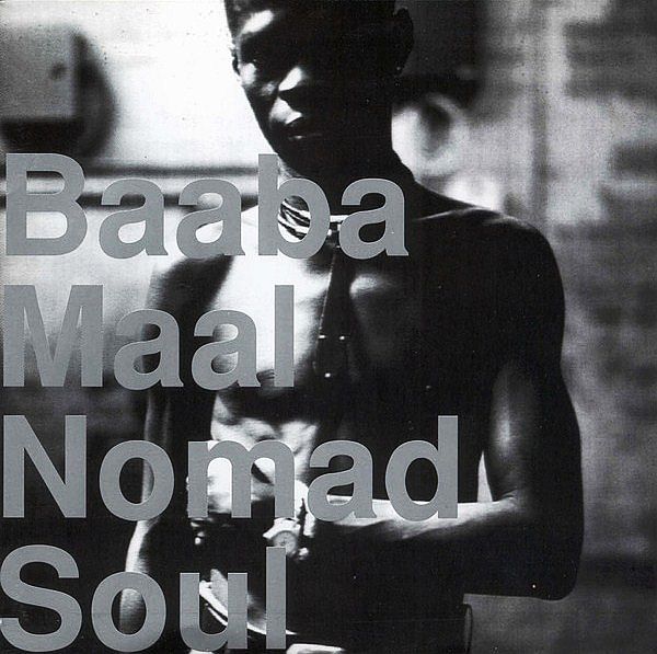 Baaba Maal - Nomad Soul