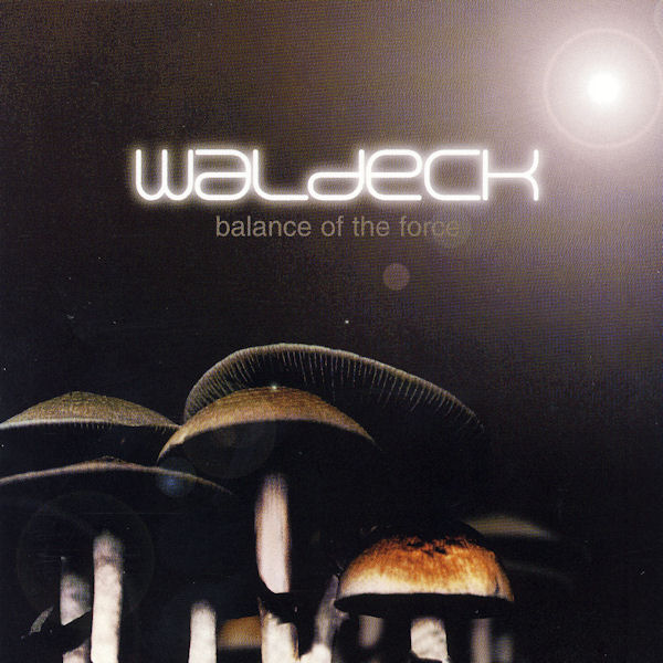 Waldeck - Balance Of The Force