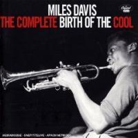 Miles Davis - The Complete Birth Of The Cool