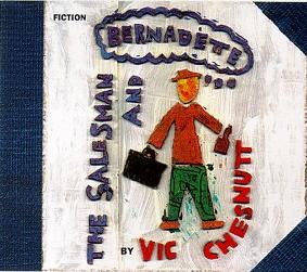 Vic Chesnutt - The Salesman And Bernadette