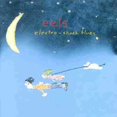 Eels - Electro Shock Blues