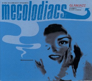 Mecolodiacs - Glamjazz