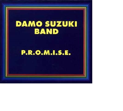 Damo Suzuki Band - P.R.O.M.I.S.E.