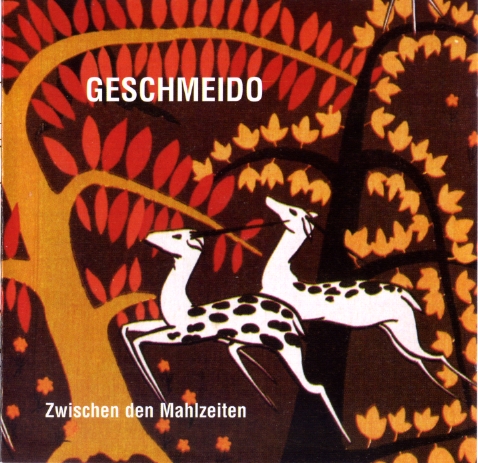 Geschmeido - Zwischen den Mahlzeiten