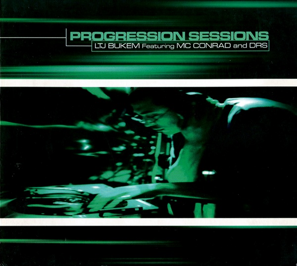 LTJ Bukem featuring MC Conrad & DRS - Progression Sessions