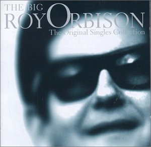 Roy Orbison - The Big O-The Original Singles Collection