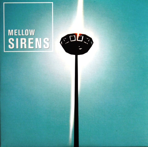 Mellow Sirens - Mellow Sirens