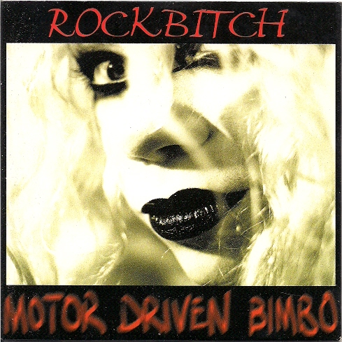 Rockbitch - Motor Driven Bimbo