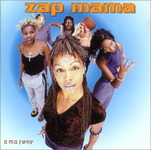 Zap Mama - A Ma Zone