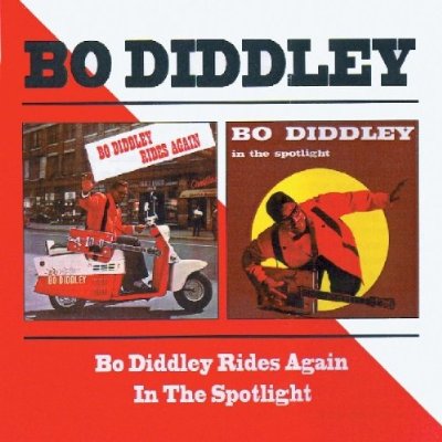 Bo Diddley - Bo Diddley Rides Again/In The Spotlight