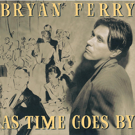 Bryan Ferry As Time Goes By Cover