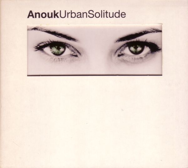 Anouk- Urban Solitude