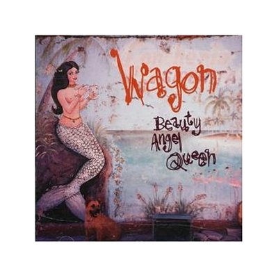 Wagon - Beauty Angel Queen