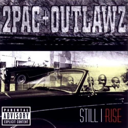 2PAC + Outlawz Still I Rise Cover