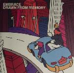 Embrace - Drawn From Memory