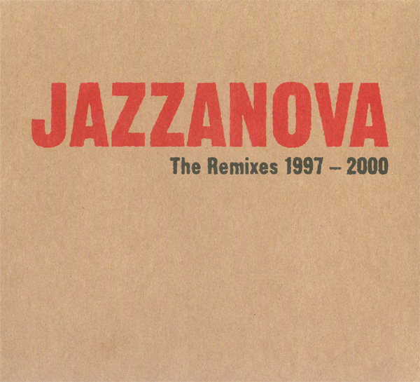 Jazzanova - The Remixes 1997-2000