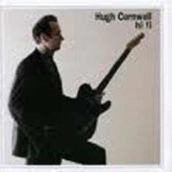 Hugh Cornwell - Hi Fi