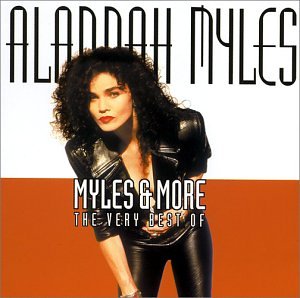 Alannah Myles - Myles & More