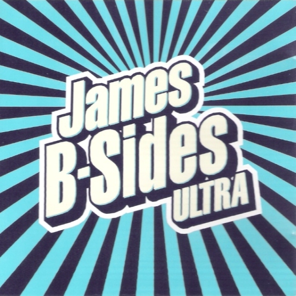 James - B-Sides Ultra