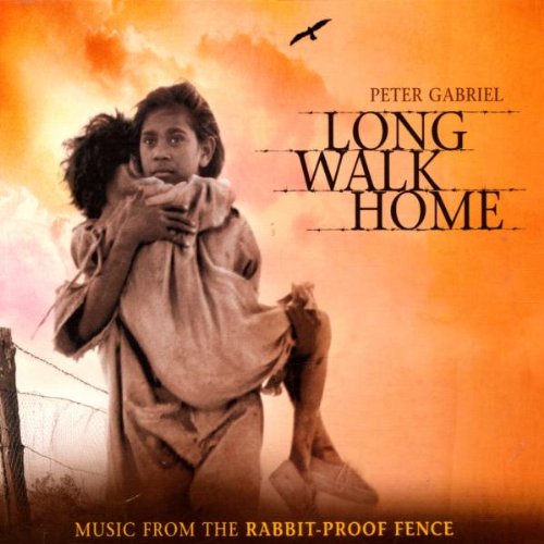 Long Walk Home: Rabbit Proof Fence Peter Gabriel Cover