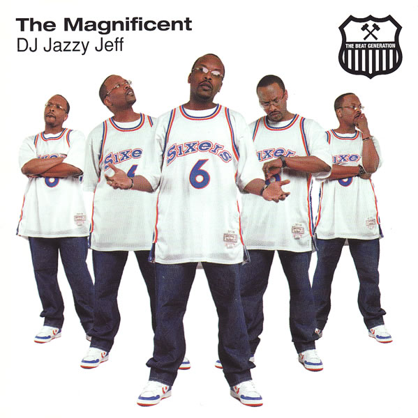 DJ Jazzy Jeff -The Magnificent