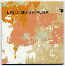 Layo & Bushwacka - Night Works